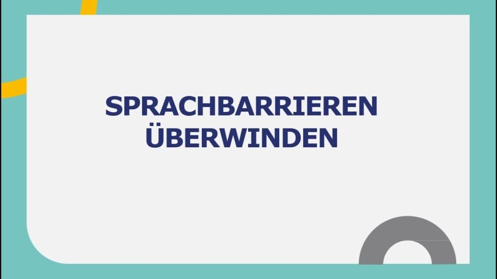 Sprachbarriere überwinden